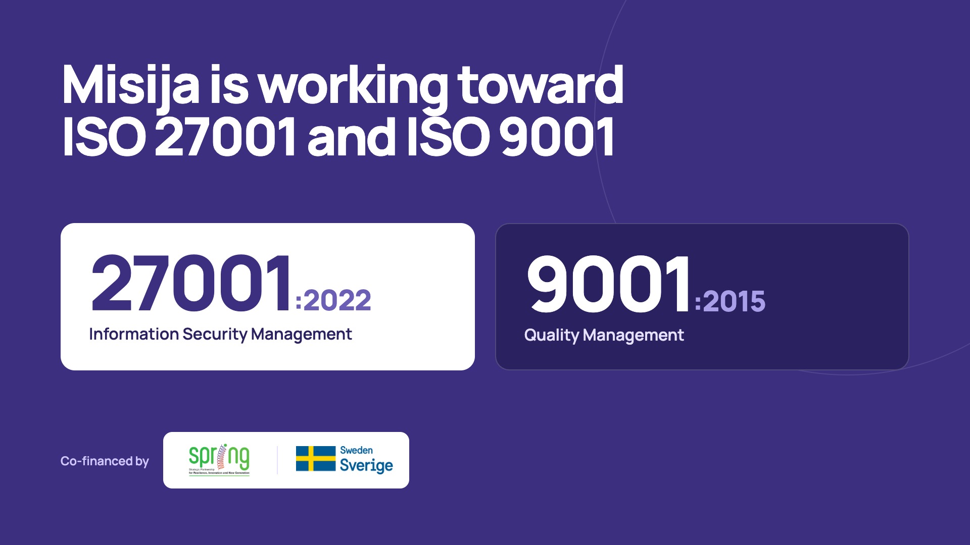 Misija is working toward ISO 27001 and ISO 9001